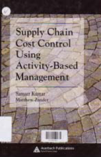 SUPPLY CHAIN COST CONTROL USING ACTIVITY-BASED MANAGEMENT