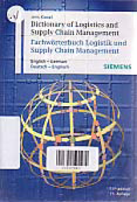 DICTIONARY OF LOGISTICS AND SUPPLY CHAIN MANAGEMENT (FACHWORTERBUCK LOGISTIC AND SUPPLY CHAIN MANAGEMENT)