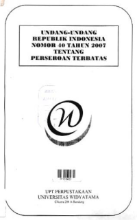 Image of UNDANG-UNDANG REPUBLIK INDONESIA NOMOR 40 TAHUN 2007 TENTANG PERSEROAN TERBATAS