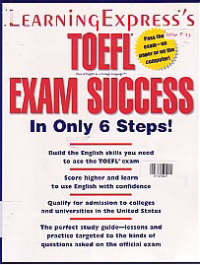 TOEFL EXAM SUCCESS IN ONLY 6 STEP