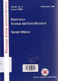 Image of (PSAK No. 5) PERNYATAAN STANDAR AKUNTANSI KEUANGAN; Segmen Operasi