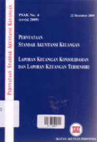 (PSAK No. 4) PERNYATAAN  STANDAR AKUNTANSI KEUANGAN; Laporan Keuangan Konsolidasian dan Laporan Keuangan Tersendiri