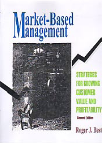 Image of MARKET-BASED MANAGEMENT: Strategies for Growing Customer Value and Profitability