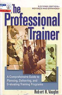 Image of THE PROFESSIONAL TRAINER: A Comprehensive Guide to Planning, Delivering, and Evaluating Training Programs