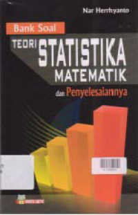 Image of BANK SOAL TEORI STATISTIKA MATEMATIK DAN PENYELESAIANNYA