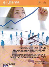 Image of MODUL PRAKTIKUM MANAJEMEN KEUANGAN I + Buku Kerja (S1-MN)