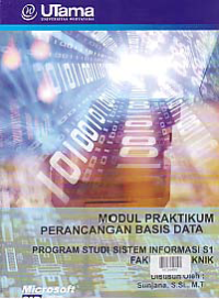 MODUL PRAKTIKUM PERANCANGAN BASIS DATA (S1-SI)