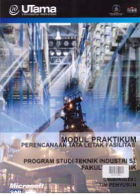 MODUL PRAKTIKUM PERENCANAAN TATA LETAK FASILITAS (S1-TI)