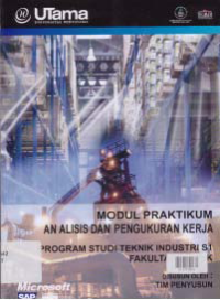 MODUL PRAKTIKUM ANALISIS DAN PENGUKURAN KERJA (S1-TI)