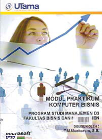 MODUL PRAKTIKUM KOMPUTER BISNIS (D3-MN)