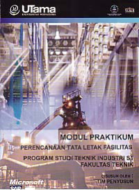 MODUL PRAKTIKUM PERENCANAAN TATA LETAK FASILITAS (S1-TI)