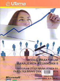 Image of MODUL PRAKTIKUM MANAJEMEN KEUANGAN II + Buku Kerja (S1-MN)