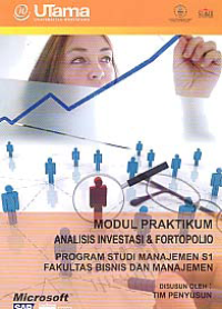 MODUL PRAKTIKUM ANALISIS INVESTASI & PORTOFOLIO + Buku Kerja (S1-MN)