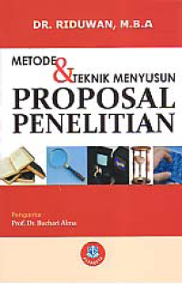 METODE & TEKNIK MENYUSUN PROPOSAL PENELITIAN