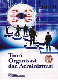 Image of TEORI ORGANISASI DAN ADMINISTRASI