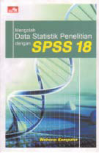 Image of MENGOLAH DATA STATISTIK PENELITIAN DENGAN SPSS 18