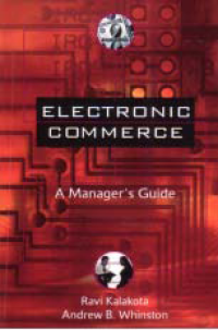ELECTRONIC COMMERCE: A Manager's Guide