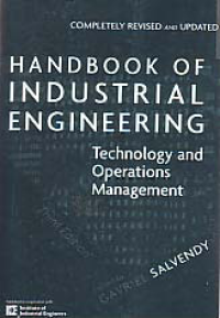 HANDBOOK OF INDUSTRIAL ENGINEERING: Technology and Operations Management 1