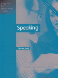 ENGLISH FOR ACADEMIC STUDY: SPEAKING (Course Book) + CD 1 & 2