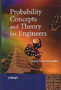 PROBABILITY CONCEPTS AND THEORY FOR ENGINEERS