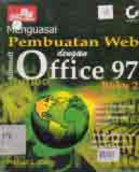 MENGUASAI PEMBUATAN WEB DENGAN MICROSOFT OFFICE 97