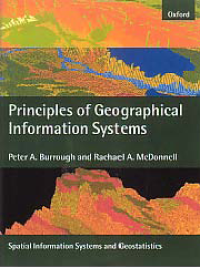 PRINCIPLES OF GEOGRAPHICAL INFORMATION SYSTEMS