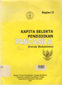 KAPITA SELEKTA PENDIDIKAN PANCASILA (Untuk Mahasiswa)