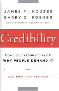 Image of CREDIBILITY: How Leaders Gain and Lose It, Why People Demand It
