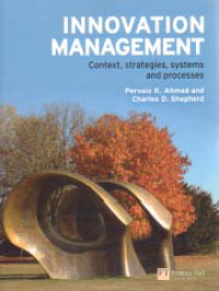Image of INNOVATION MANAGEMENT: Context, Strategies, Systems, and Processes