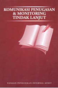 KOMUNIKASI PENUGASAN & MONITORING TINDAK LANJUT