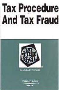 TAX PROCEDURE AND TAX FRAUD