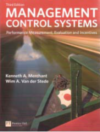 Image of MANAGEMENT CONTROL SYSTEMS; Performance Measurement, Evaluation and Incentives