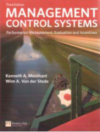 MANAGEMENT CONTROL SYSTEMS; Performance Measurement, Evaluation and Incentives