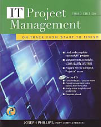 IT PROJECT MANAGEMENT; on Track from Start to Finish + CD