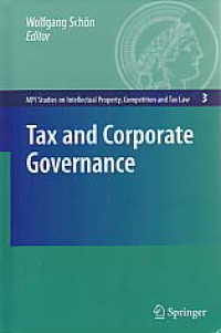 Image of TAX AND CORPORATE GOVERNANCE; MPI Studies on Intellectual Property, Competition and Tax Law