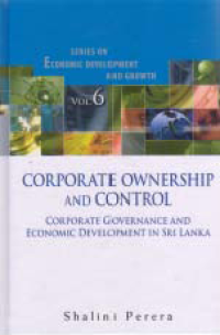 Image of CORPORATE OWNERSHIP AND CONTROL: Corporate Governance and Economic Development in Sri Lanka
