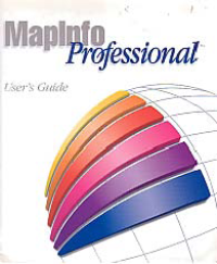 MAP INFO PROFESSIONAL: User's Guide