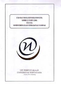 UNDANG-UNDANG REPUBLIK INDONESIA NOMOR 25 TAHUN 2004 TENTANG SISTEM PERENCANAAN PEMBANGUNAN NASIONAL