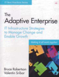 Image of THE ADAPTIVE ENTERPRISE: IT Infrastructure Strategies to Manage Change and Enable Growth