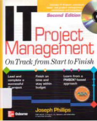 IT PROJECT MANAGEMENT: On Track From Start to Finish