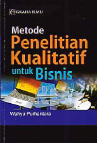 Image of METODE PENELITIAN KUALITATIF UNTUK BISNIS