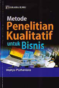 METODE PENELITIAN KUALITATIF UNTUK BISNIS