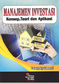 Image of MANAJEMEN INVESTASI: Konsep, Teori dan Aplikasi