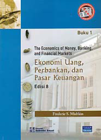 EKONOMI UANG, PERBANKAN, DAN PASAR KEUANGAN (BUKU 1)