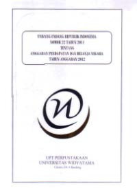 Image of UNDANG-UNDANG REPUBLIK INDONESIA NOMOR 22 TAHUN 2011TENTANG ANGGARAN PENDAPATAN DAN BELANJA NEGARA TAHUN ANGGARAN 2012