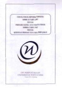 UNDANG-UNDANG RI NO. 28 TH 2007 TENTANG PERUBAHAN KE-3 ATAS UU NO. 6 TH 1983 TENTANG KETENTUAN UMUM DAN TATA CARA PERPAJAKAN