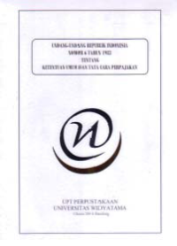 UNDANG-UNDANG REPUBLIK INDONESIA NOMOR 6 TAHUN 1983 TENTANG KETENTUAN UMUM DAN TATA CARA PERPAJAKAN