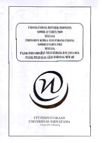 UNDANG-UNDANG REPUBLIK INDONESIA NO.42 TH 2009 TENTANG PERUBAHAN KETIGA ATAS UNDANG-UNDANG NO.8 TH 1983 TENTANG PAJAK PERTAMBAHAN NILAI BARANG DAN JASA DAN PAJAK PENJUALAN ATAS BARANG MEWAH