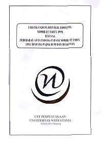 UNDANG-UNDANG REPUBLIK INDONESIA NO. 12 TAHUN 1994 TENTANG PERUBAHAN UNDANG-UNDANG NO. 12 TAHUN 1985 TENTANG PAJAK BUMI DAN BANGUNAN