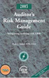 AUDITOR'S RISK MANAGEMENT GUIDE; Integrating Auditing and ERM + CD